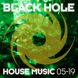 Black Hole House Music 05-19