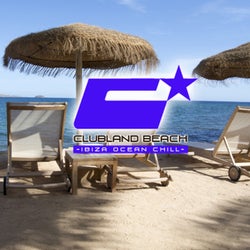Clubland Beach - Ibiza Ocean Chill