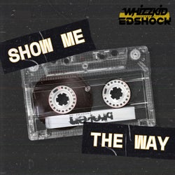 Show Me The Way