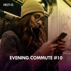 Evening Commute, Vol. 10