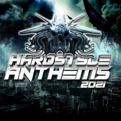 Hardstyle Anthems 2021