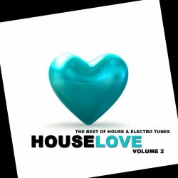 Houselove Vol. 2 (The Best of House & Electro Tunes)
