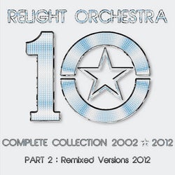 "10" The Complete Collection 2002-2012 (Part 2: Remixed Version 2012)