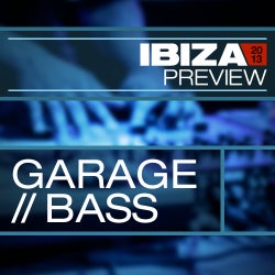 Ibiza Preview: Garage / Bass