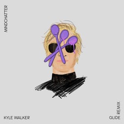 Glide (Kyle Walker Remix)