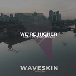 We're Higher (feat. Antonia Marquee)