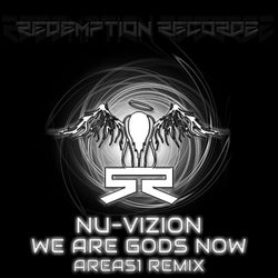 We Are Gods Now (Area 51 Remix)