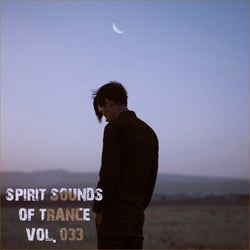 Spirit Sounds of Trance, Vol. 33