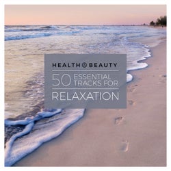 Health & Beauty - 50 Essential Tracks for Relaxation