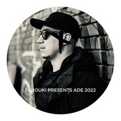 Farouki Presents: ADE 2022