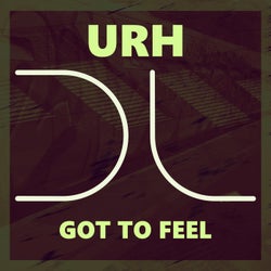 Got To Feel