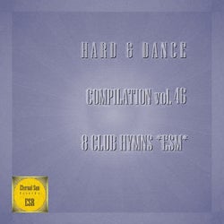 Hard & Dance Compilation, Vol. 46 - 8 Club Hymns ESM
