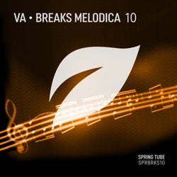 Breaks Melodica, Vol. 10