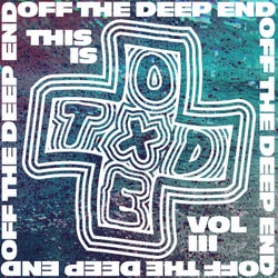 THIS IS OFF THE DEEP END VOL III