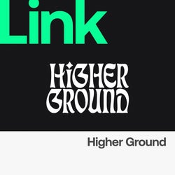 LINK Label | Higher Ground