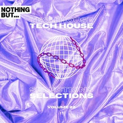 Nothing But... Tech House Selections, Vol. 22