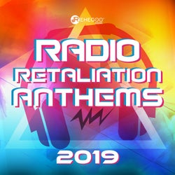 Radio Retaliation Anthems 2019