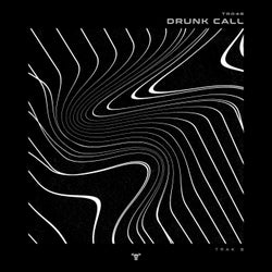 Drunk Call