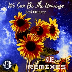 We Can Be The Universe (Kue Remixes)