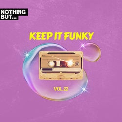 Nothing But... Keep It Funky, Vol. 22