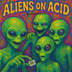 Aliens On Acid