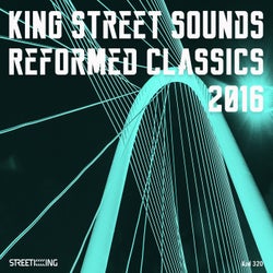King Street Sounds Reformed Classics 2016