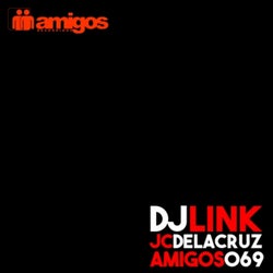 Amigos 069 - DJ Link & JC Delacruz