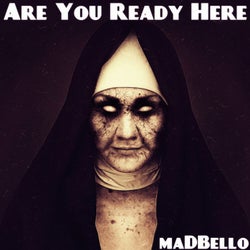 Are You Ready Here