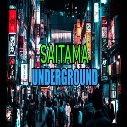 SAITAMA UNDERGROUND