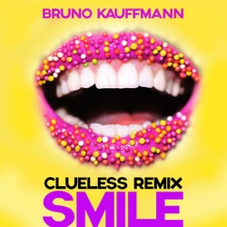 Smile (Clueless Remix)