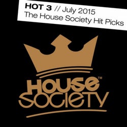 Hot 3 - July 2015 - The House Society Hitpicks