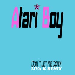 Don't Let Me Down(Liva K Remix)