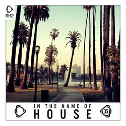 In The Name Of House Vol. 35