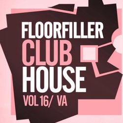 Floorfiller Club House, Vol.16