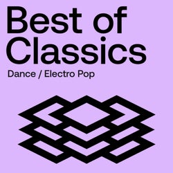 Best Of Classics: Dance / Electro Pop