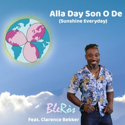 Alla Day Son O De (Sunshine Everyday) [feat. Clarence Bekker]