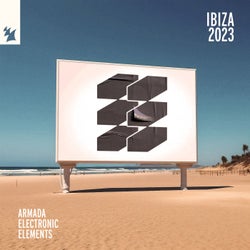 Armada Electronic Elements - Ibiza 2023 - Extended Mixes