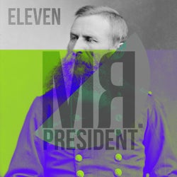 Mr President Eleven