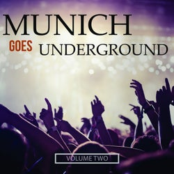 Munich Goes Underground, Vol. 2 (Electronic Stompers Straight Out Of Munich)