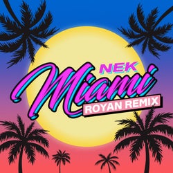 Miami (Royan Remix)