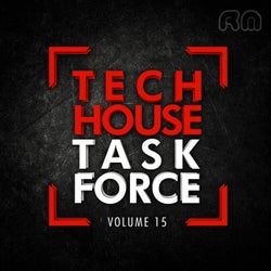 Tech House Task Force, Vol. 15