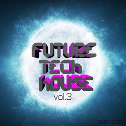 Future Tech House, Vol. 3