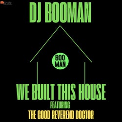 We Built This House (feat. The Good Reverend Doctor) [DOX Mix]