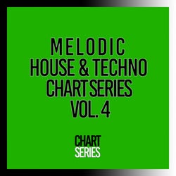 Melodic House & Techno Chart Series, Vol. 4