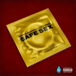 Safe Sex (feat. Nef The Pharaoh)