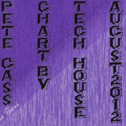 AUGUST 2012 TECH HOUSE CHART by Pete Gass