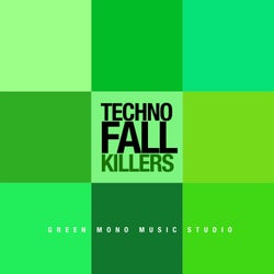Techno Fall Killers