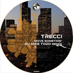 Move Somethin' (DJ Mike Todd Remix)