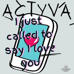 I Just Called To Say I Love You