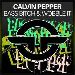 Bass Bitch / Wobble It